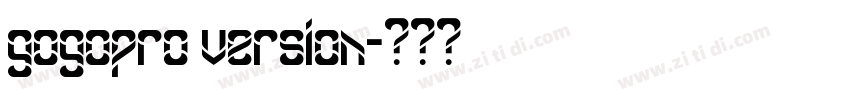 gogopro version字体转换